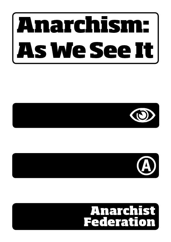 a-f-anarchist-federation-anarchism-as-we-see-it-1.jpg