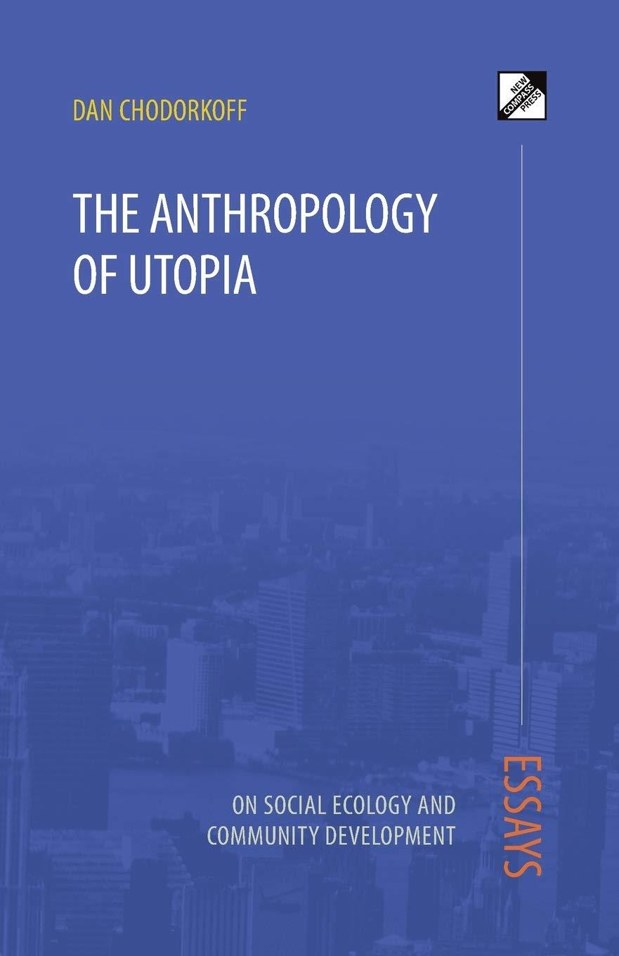d-c-dan-chodorkoff-the-anthropology-of-utopia-1.jpg