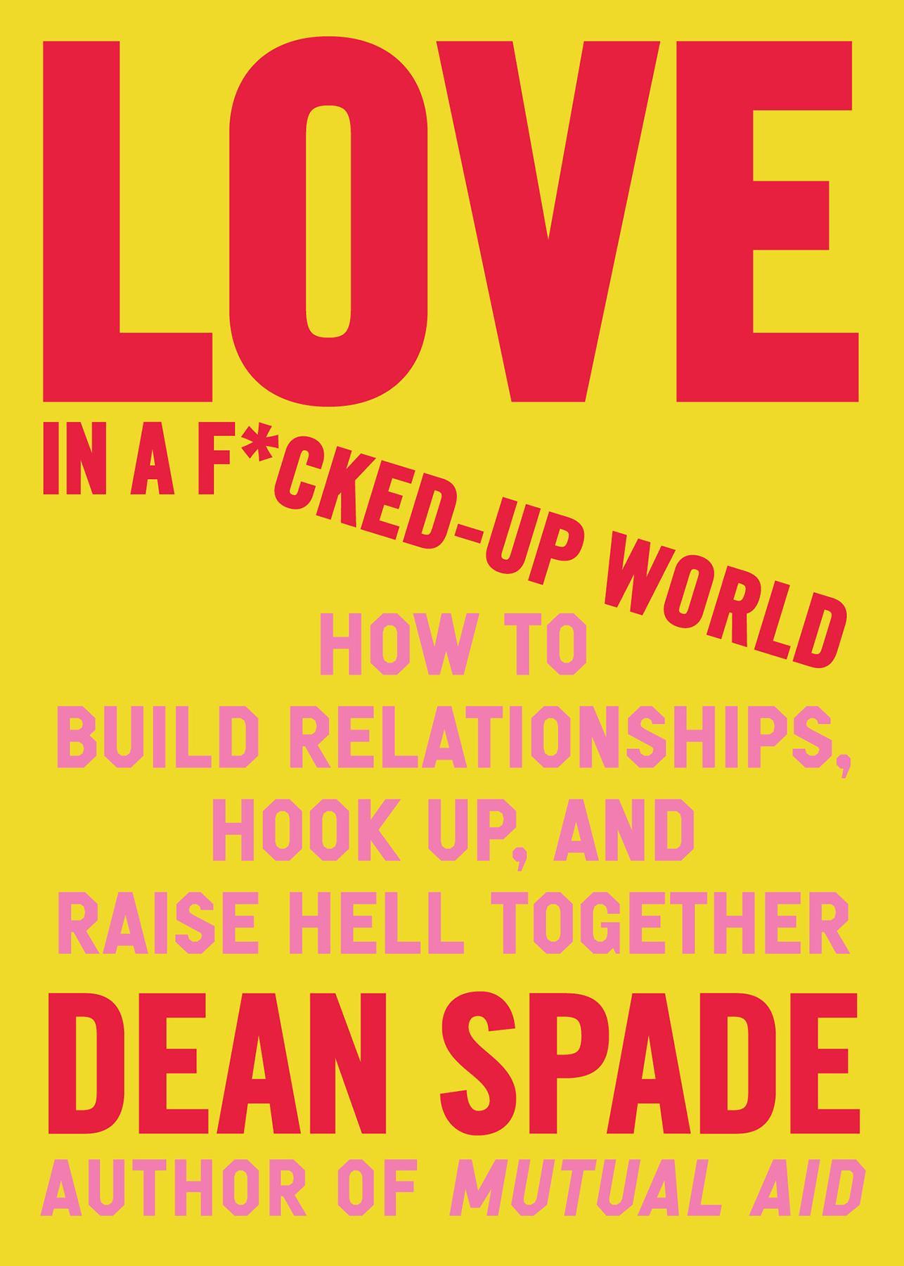 d-s-dean-spade-love-in-a-f-cked-up-world-16.jpg